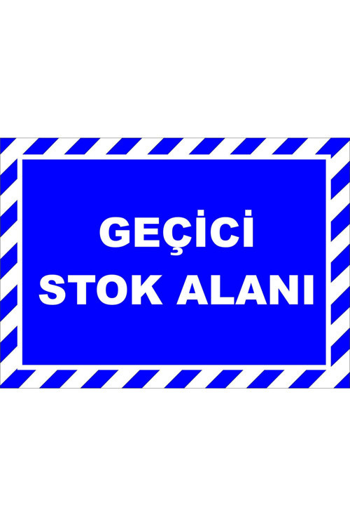 Geçici Stok Alanı Levhası Levha 70x100 Cm Dekota 3 Mm