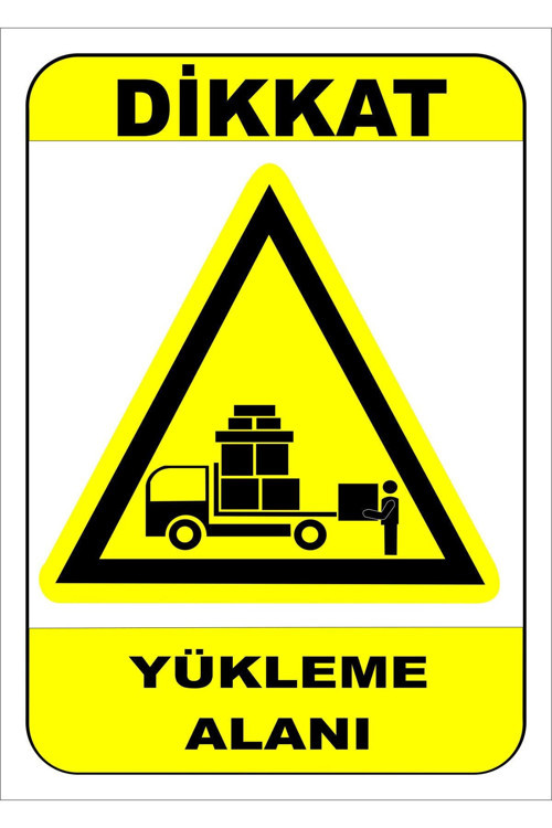 Yükleme Alanı Levhası Levha 25x35 Cm Sticker