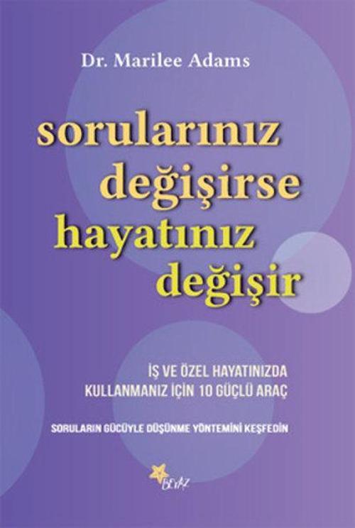 Sorularınız Değişirse Hayatınız Değişir