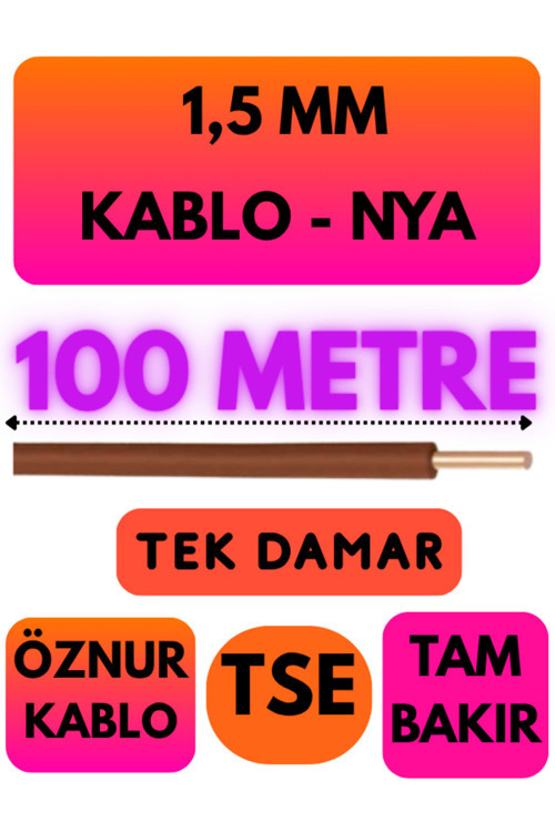 Öznur 1,5 MM NYA Kablo Metre Seçenekli (Kahverengi) 100 METRE