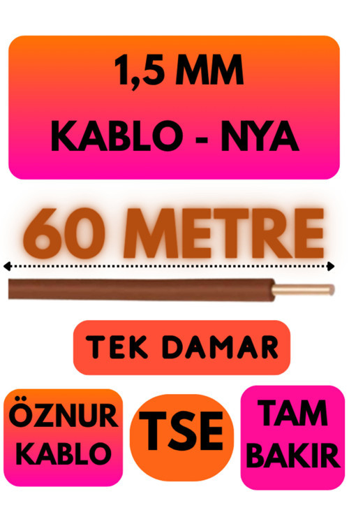 Öznur 1,5 MM NYA Kablo Metre Seçenekli (Kahverengi) 60 METRE
