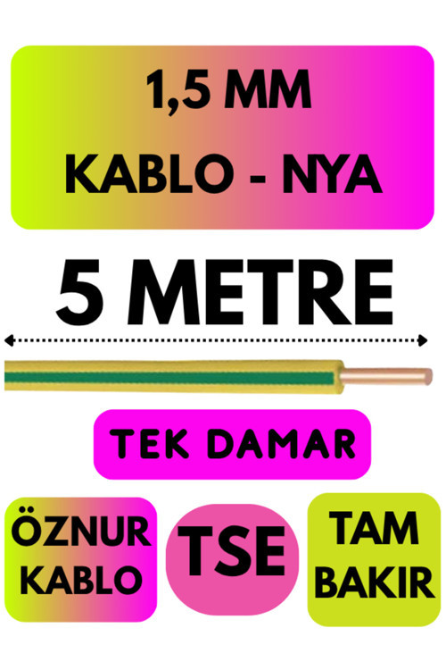 Öznur 1,5 MM NYA Kablo Metre Seçenekli (Sarı-Yeşil) 5 METRE