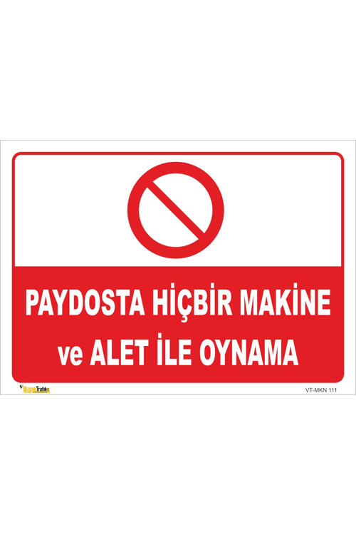 Çalışma Bölgesinden Yetkilinin Izni Olmadan Çıkma - Isg Levhası 25 X 35 Cm S
