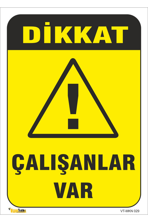 Aşağıda Çalışan Var - Isg Levhası 70x100 Cm Dekota 3 Mm