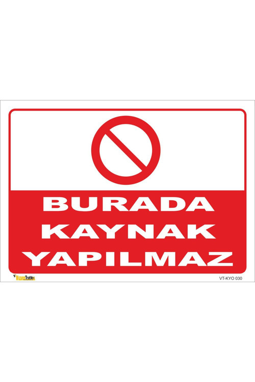 Burada Kaynak Yapılmaz - Isg Levhası-70x100 Cm Sticker