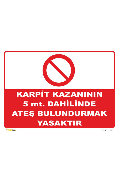 Karpit Kazanının Yakınında Ateş Yasaktır - Isg Levhası Levha-25x35 Cm-dekota 3 Mm-normal Folyo