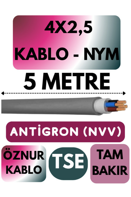 Öznur 4X2,5 ANTİGRON (NYM) Kablo (Gri) Metre Seçenekli 5 METRE
