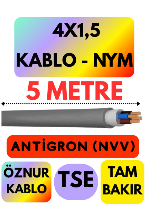 Öznur 4X1,5 ANTİGRON (NYM) Kablo (Gri) Metre Seçenekli 5 METRE