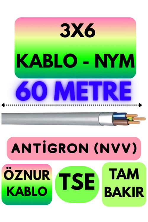 Öznur 3X6 ANTİGRON (NYM) Kablo (Gri) Metre Seçenekli 60 METRE