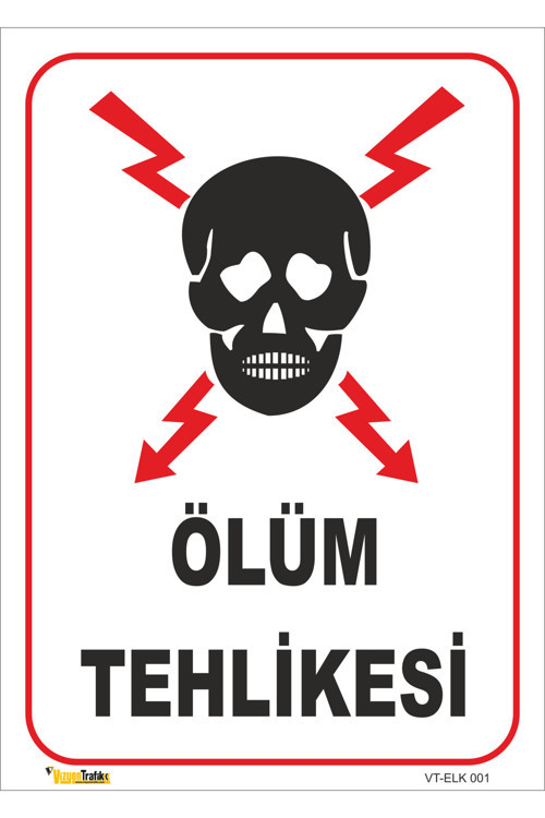 Ölüm Tehlikesi - İsg Levhasi 50X70 Cm Dekota 3 Mm 11