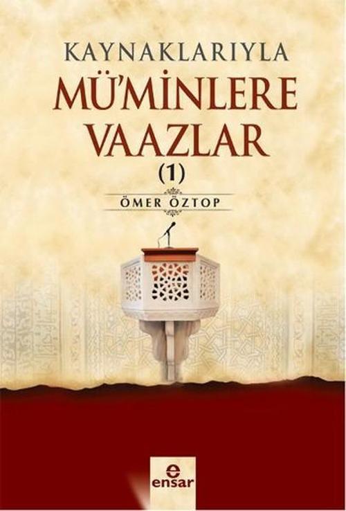 Kaynaklarıyla Mü'minlere Vaazlar 1