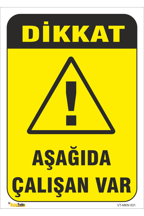 Aşağıda Çalışan Var - Isg Levhası 15x21 cm Dekota 3 mm MKN 031