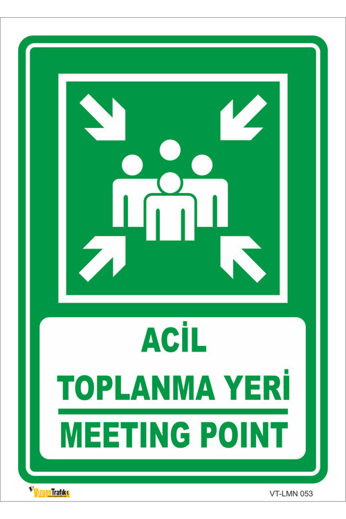 ACİL TOPLANMA YERİ / MEETING POINT LEVHASI LEVHA 25x35 cm Dekota 3 mm LMN 053