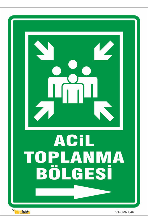 ACİL TOPLANMA BÖLGESİ (SAĞ YÖN) LEVHASI LEVHA 15X21 cm Sticker LMN 046