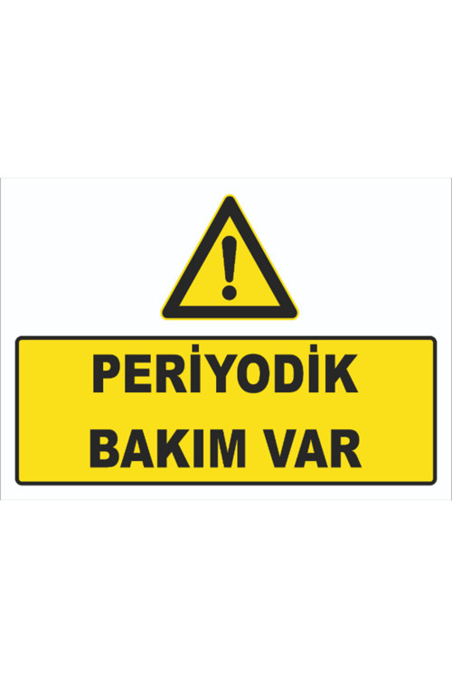 PERİYODİK BAKIM VAR LEVHASI LEVHA 35x50 cm Sticker ABO 008