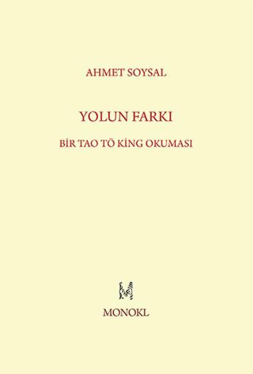 Yolun Farkı - Bir Tao Tö King Okuması