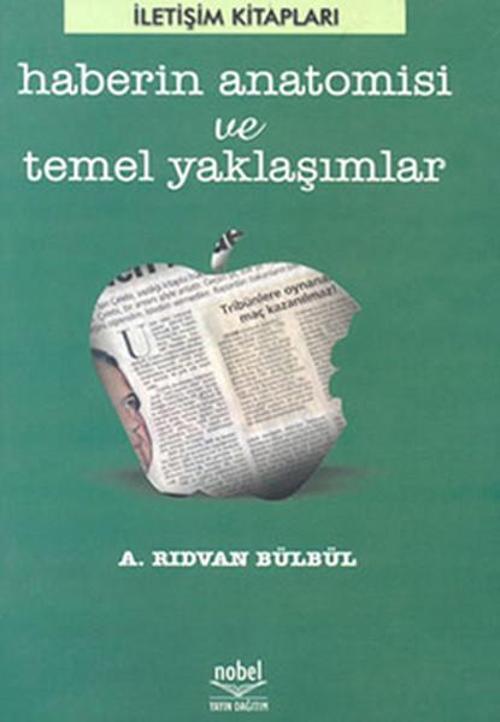 Haberin Anatomisi Ve Temel Yaklaşımlar