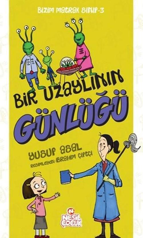 Bizim Matrak Sınıf Serisi 3 - Bir Uzaylının Günlüğü