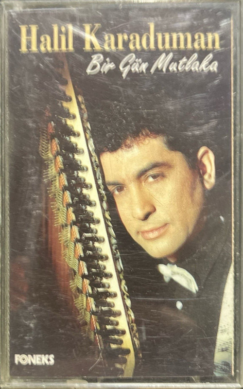 (Plak Değildir KASET tir) Kaset Halil Karaduman Bir Gün Mutlaka Kaset