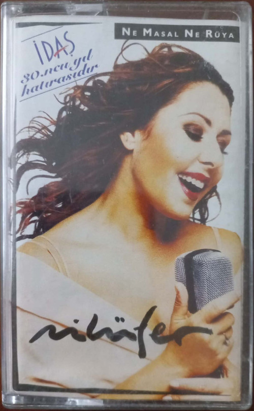 (Plak Değildir KASET tir) Nilüfer Ne Masal Ne Rüya KASET