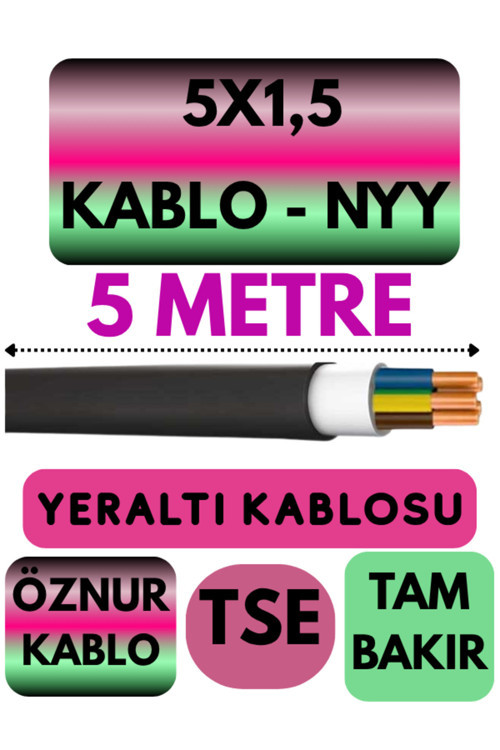 Öznur 5X1,5 NYY (Yeraltı Kablosu) Metre Seçenekli 5 METRE