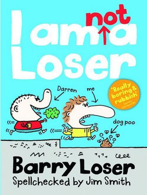 Barry Loser: I am Not a Loser