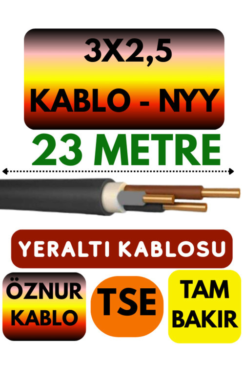 Öznur 3X2,5 NYY (Yeraltı Kablosu) Metre Seçenekli 23 METRE