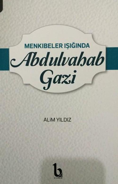 Menkıbeler Işığında Abdulvahap Gazi