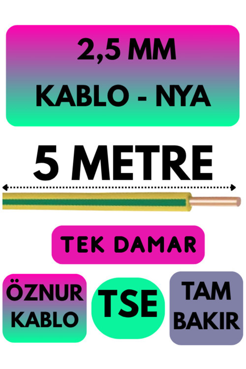 Öznur 2,5 MM NYA Kablo Metre Seçenekli (Sarı-Yeşil) 5 METRE