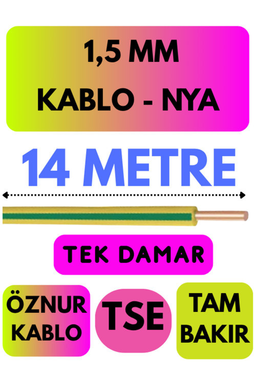 Öznur 1,5 MM NYA Kablo Metre Seçenekli (Sarı-Yeşil) 14 METRE