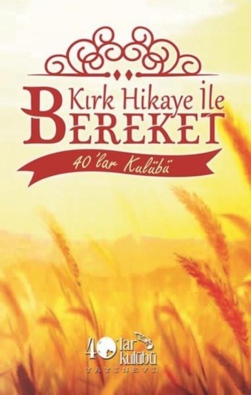 Kırk Hikaye İle Bereket