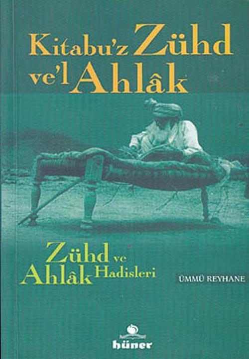 Zühd ve Ahlak Hadisleri