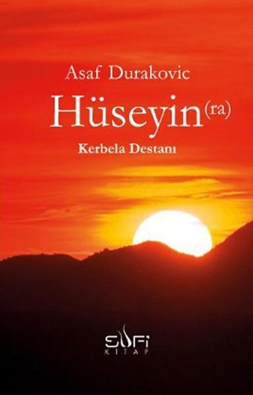 Hüseyin (R.A.) Kerbela Destanı