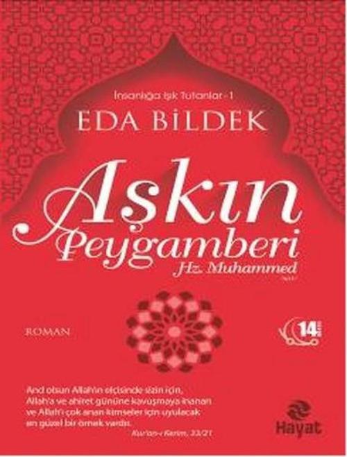 Aşkın Peygamberi - Hz. Muhammed