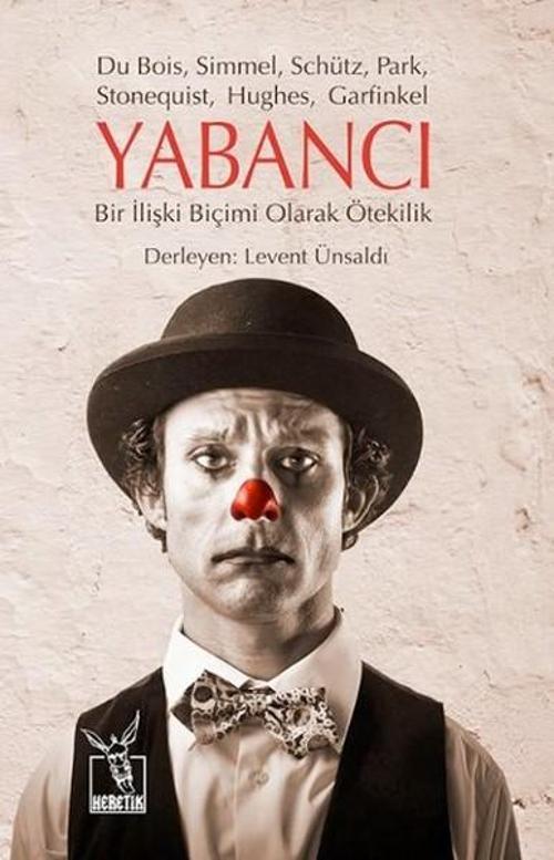 Yabancı - Bir İlişki Biçimi Olarak Ötekilik