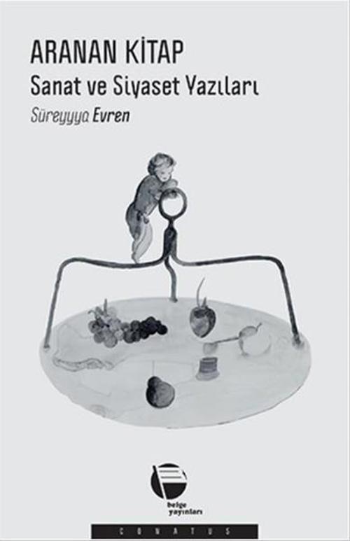 Aranan Kitap - Sanat ve Siyaset Yazıları