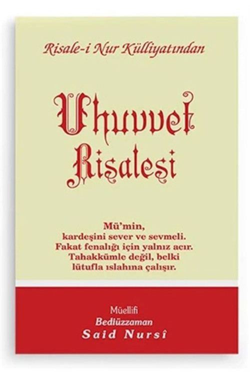 Uhuvvet Risalesi, Risalei Nur Külliyatından (Cep Boy-Kod:531)