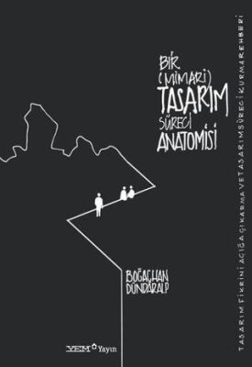 Bir (Mimari) Tasarım Süreci Anatomisi