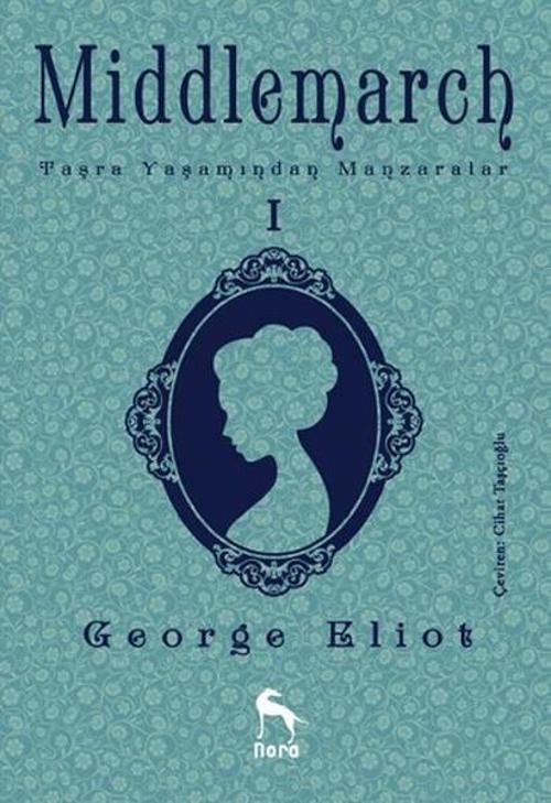 Middlemarch Taşra Yaşamından Manzaralar 1