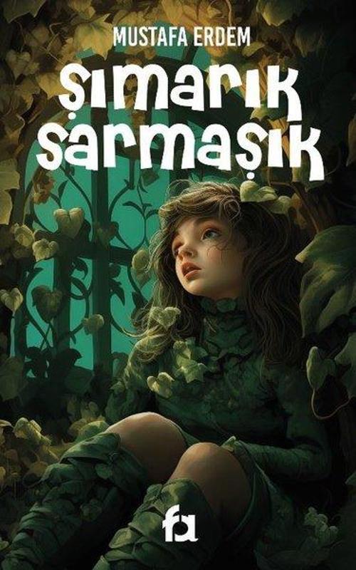 Fa Yayınları Şımarık Sarmaşık