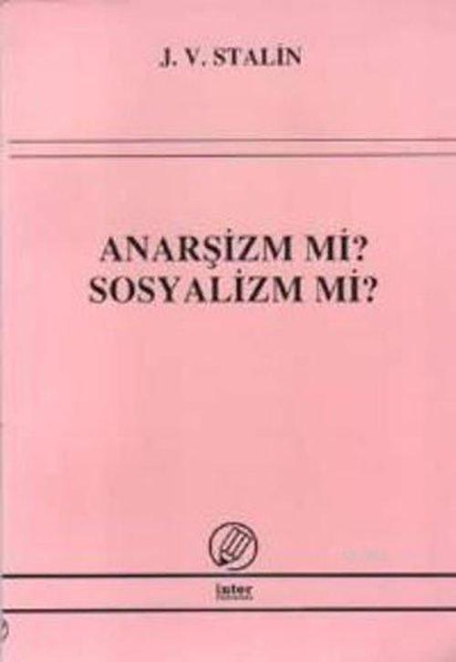 Anarşizm mi Sosyalizm mi?