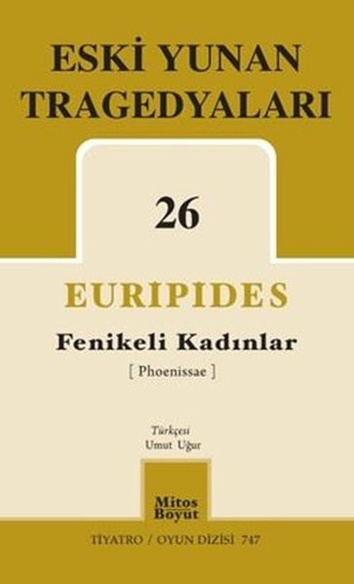 Eski Yunan Tragedyaları 26 - Fenikeli Kadınlar