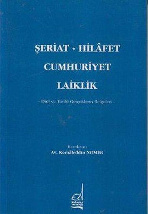 Şeriat Hilafet Cumhuriyet Laiklik