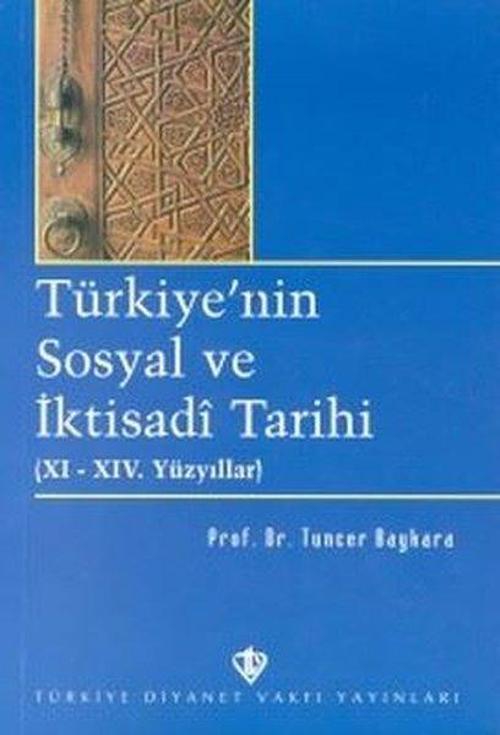 Türkiye'nin Sosyal ve İktisadi Tarihi(XI - XIV. Yüzyıllar)