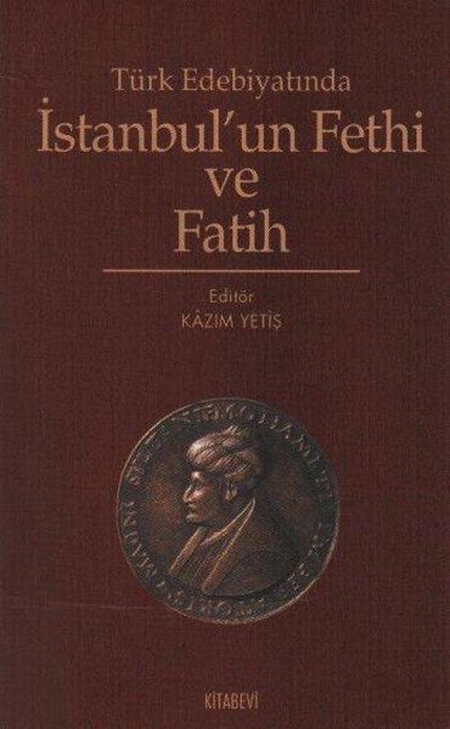 Türk Edebiyatında İstanbul'un Fethi ve Fatih