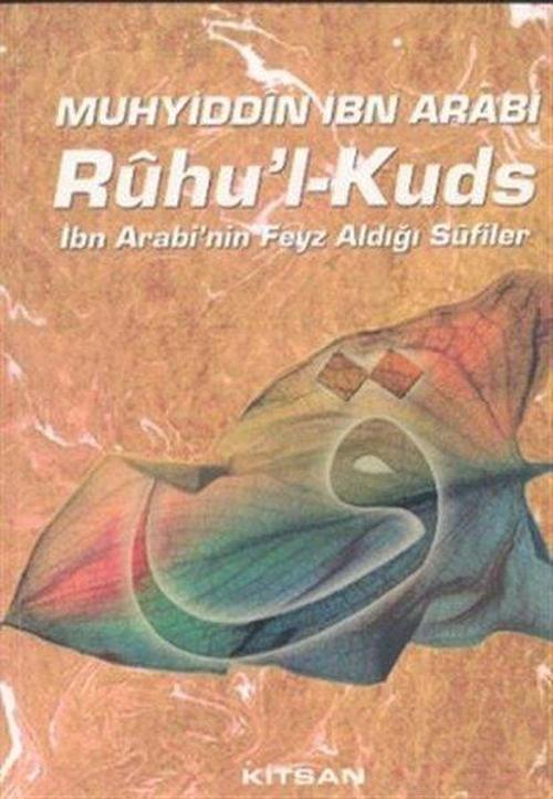 Ruhu'l Kuds İbn Arabi'nin Feyz Aldığı Sufiler