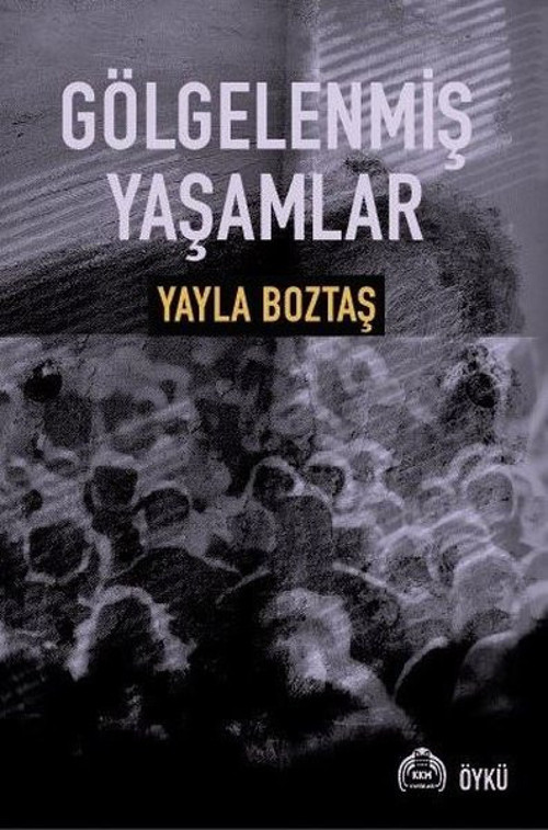 Gölgelenmiş Yaşamlar