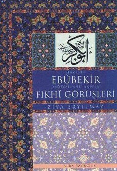 Hz. Ebubekir Radiyallahu Anh'ın Fıkhi Görüşleri