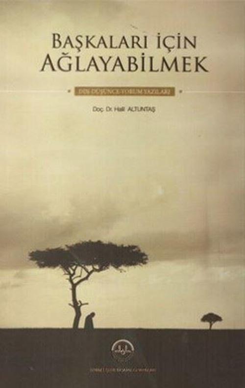 Başkaları İçin Ağlayabilmek