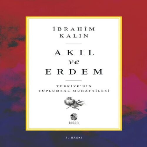 Akıl ve Erdem - Türkiye 'nin Toplumsal Muhayyilesi